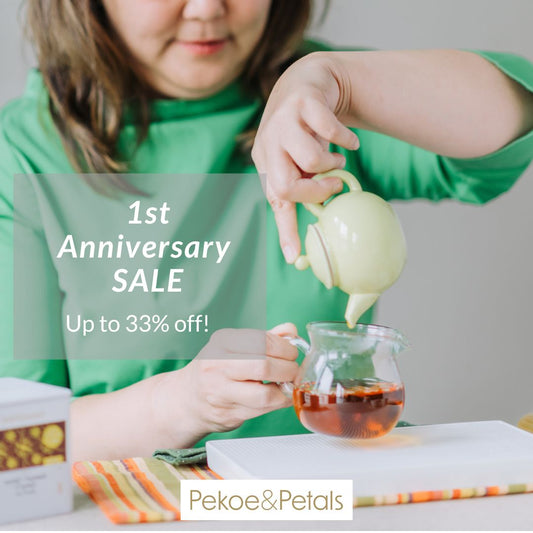 Celebrate Pekoe&Petals’ First Anniversary with Our Irresistible Sale!